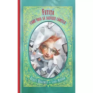 Fetita care voia sa salveze cartile - Klaus Hagerup si Lisa Aisato imagine