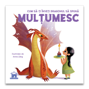 Cum sa-ti inveti dragonul sa spuna MULTUMESC imagine
